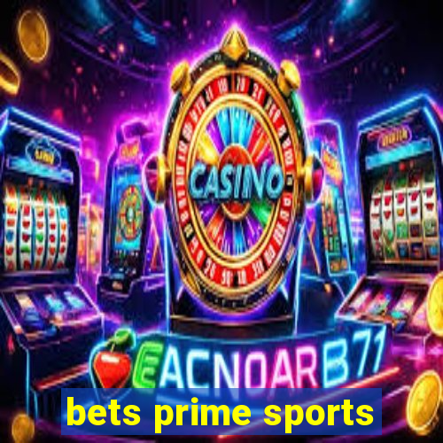 bets prime sports